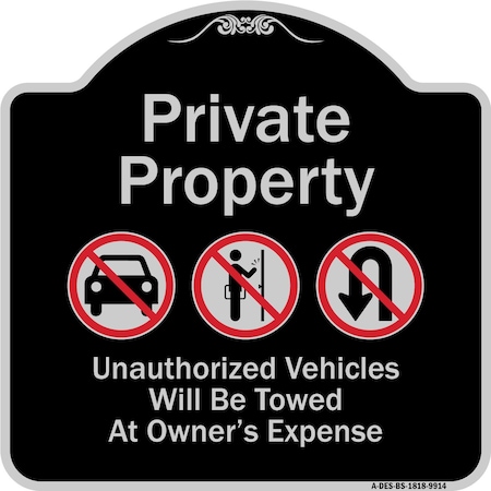 Signmission Designer Series-Private Property Unauthorized Vehicles Towed No Cars, 18" x 18", BS-1818-9914 A-DES-BS-1818-9914